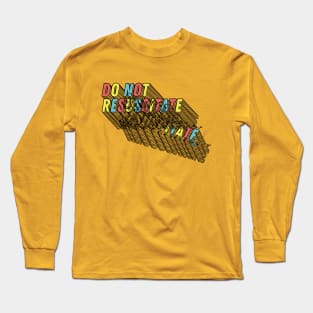 Do Not Resuscitate ∆ Nihilist Humor Design Long Sleeve T-Shirt